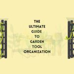 A Guide to Garden Tool Organization