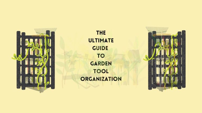 The Ultimate Guide to Garden Tool Organization: Maximize Efficiency