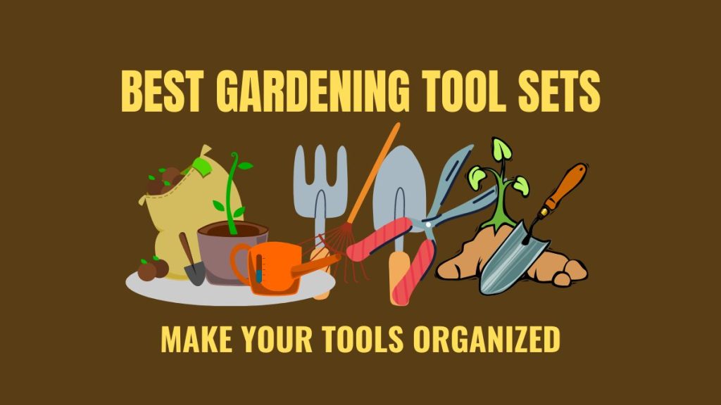 best gardening tool sets