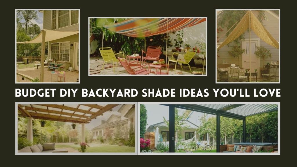 Budget DIY Backyard Shade Ideas You'll Love