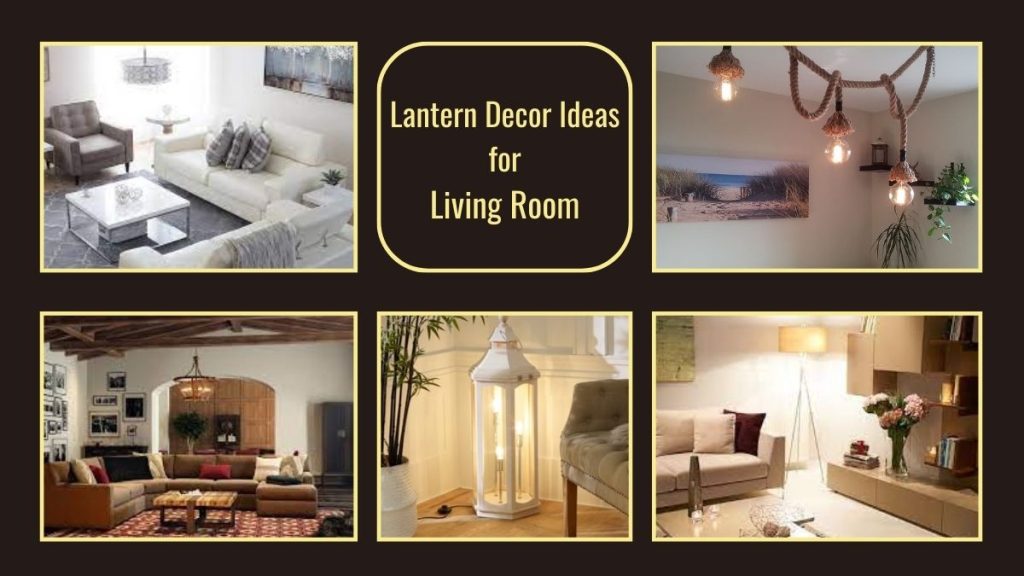 lantern decor ideas living room