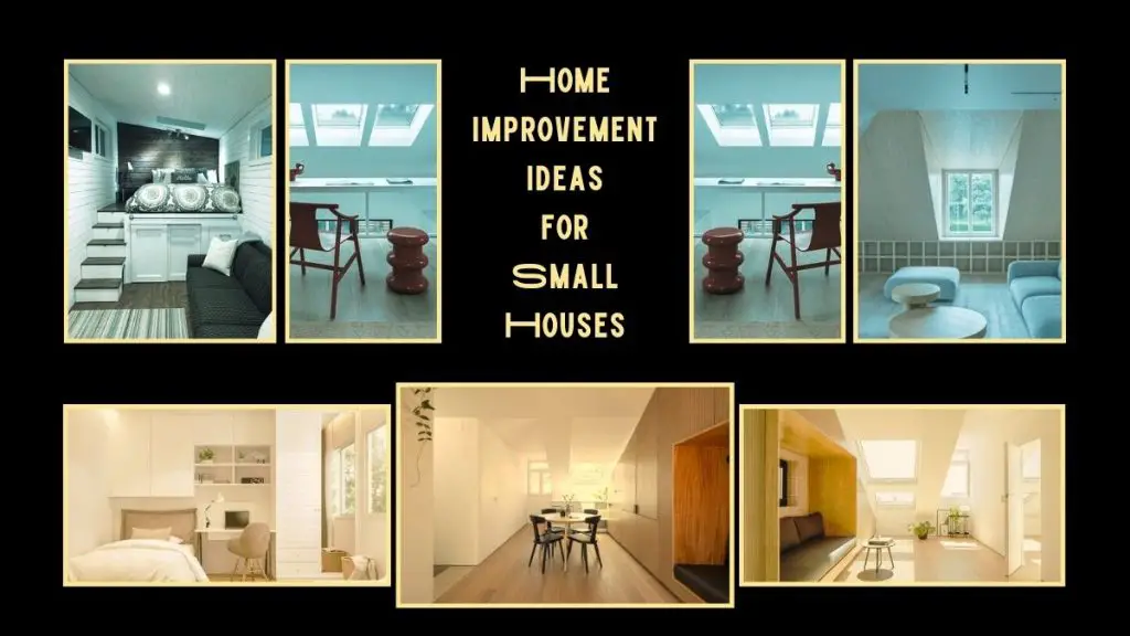 Home Improvement Ideas for Small Houses