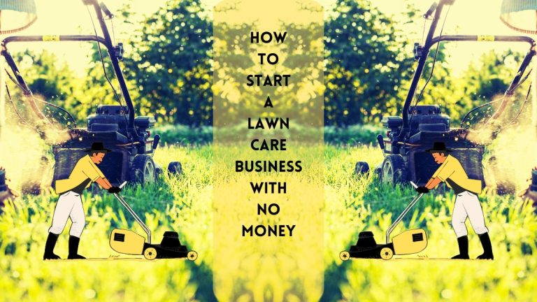 How to Start a Lawn Care Business With No Money