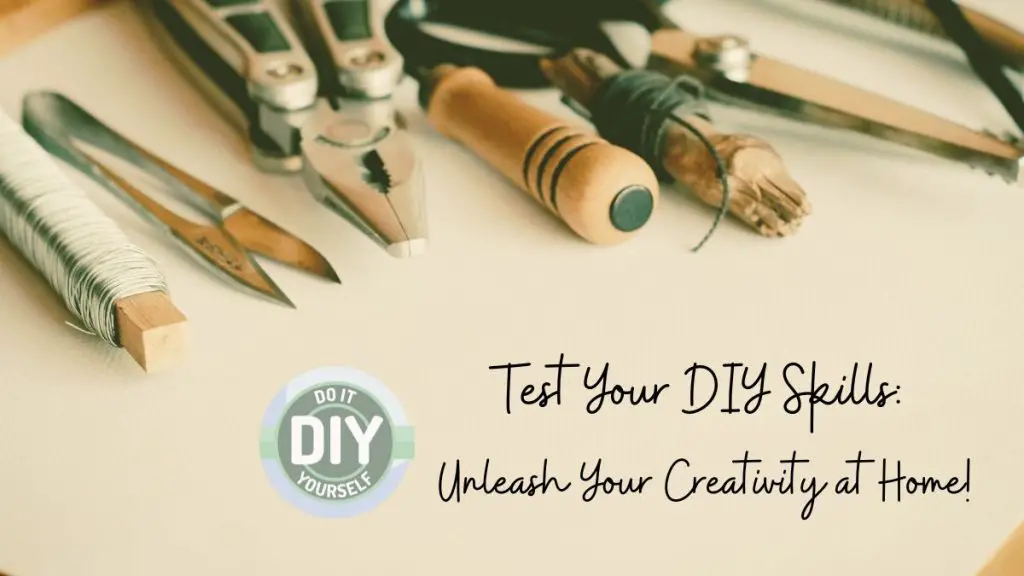 Test Your DIY Skills