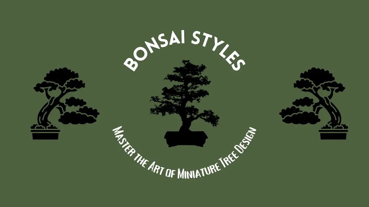 The Bonsai Styles