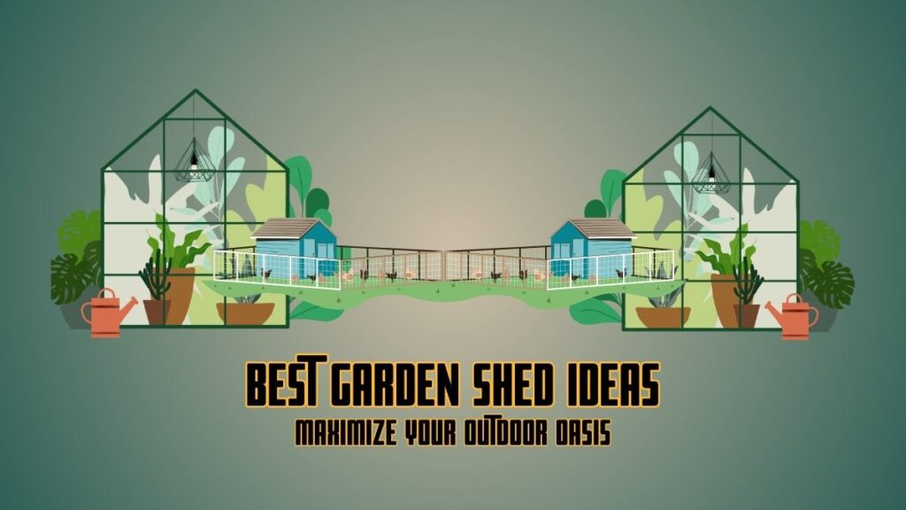 Best Garden Shed Ideas