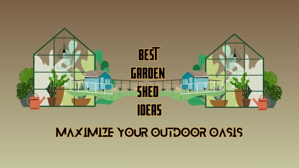 Garden Shed Ideas