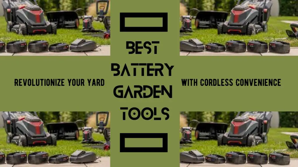 battery garden tools