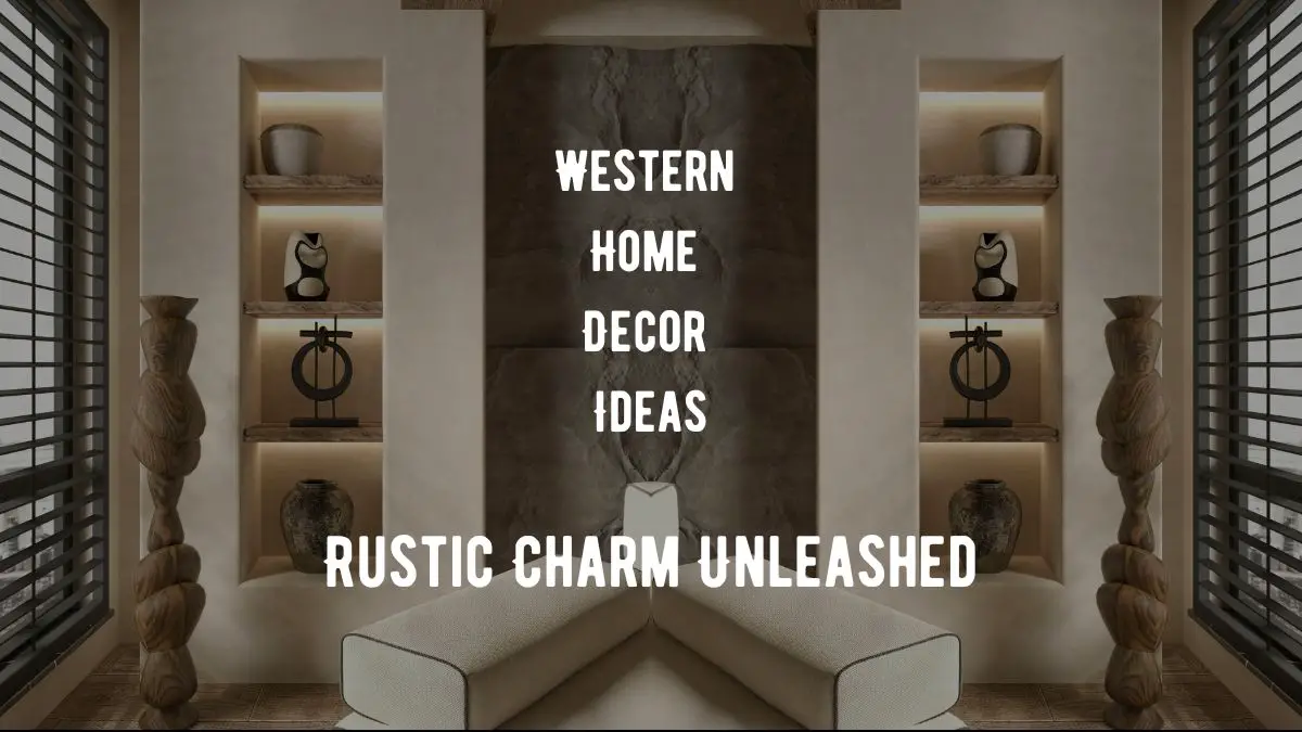 Western Home Decor Ideas