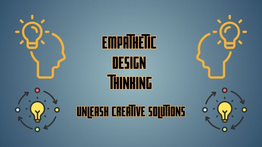 Empathetic Design