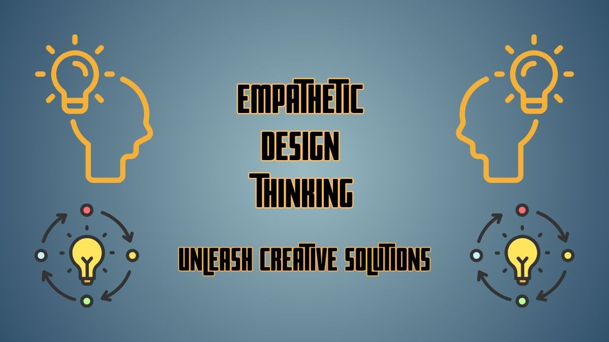 Empathetic Design