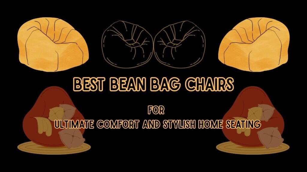 Best Bean Bag Chairs