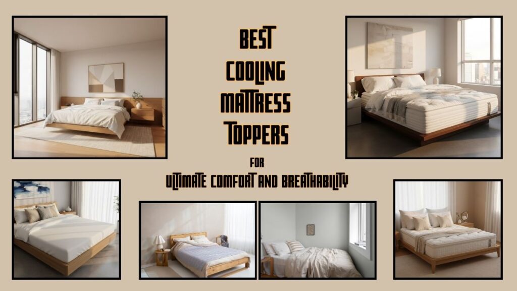 Best Cooling Mattress Topper