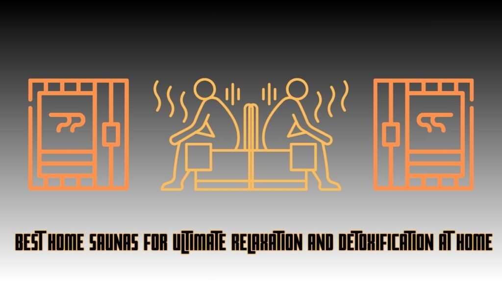 Best Home Saunas