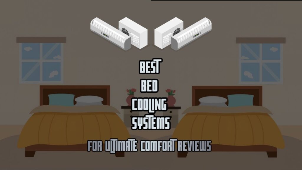 Best Bed Cooling System