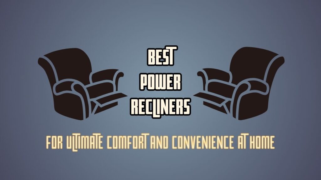 Best Power Recliner