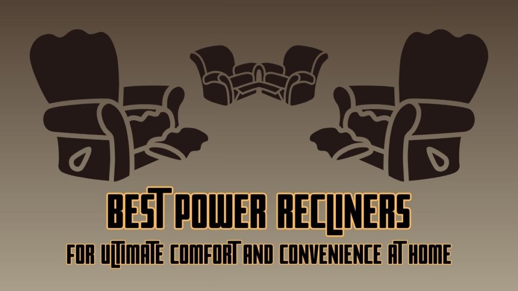 Best Power Recliners