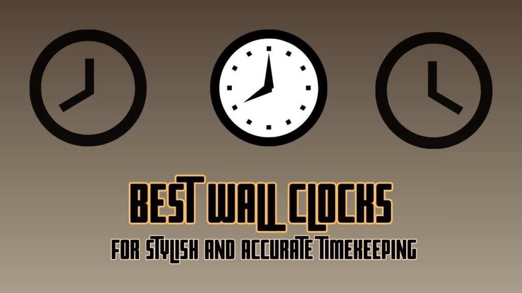 Best Wall Clocks