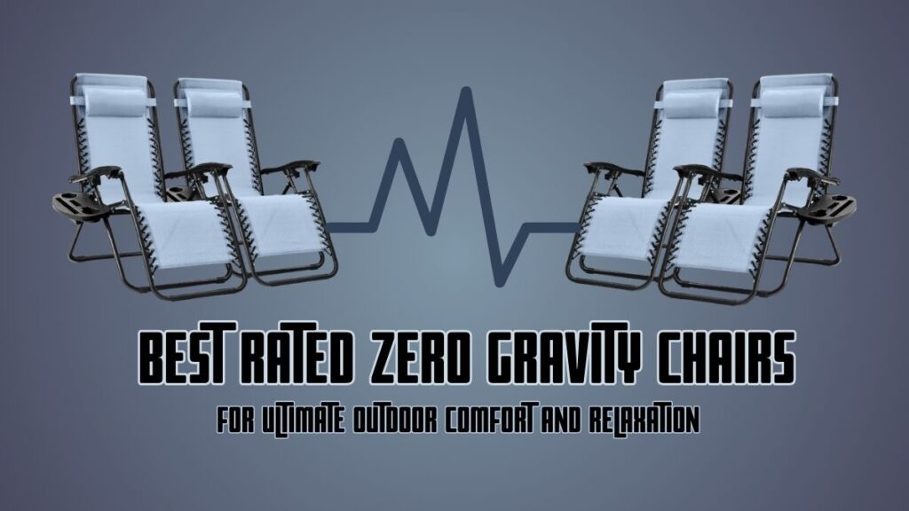 Best Zero Gravity Chair