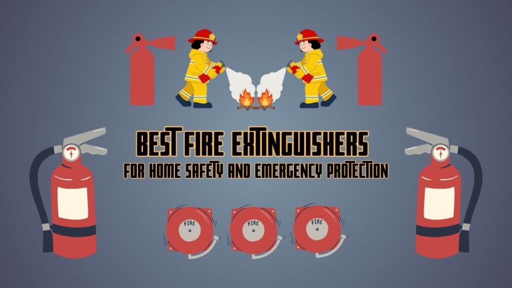 Best Fire Extinguishers